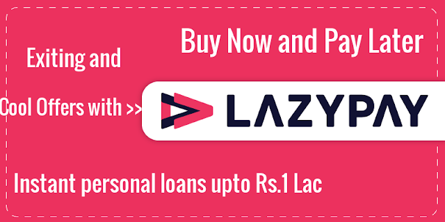 Lazypay Payment, Lazypay Offers, Lazypay Personal Loan, Lazypay Customer Care Contact Number, Lazypay Limit