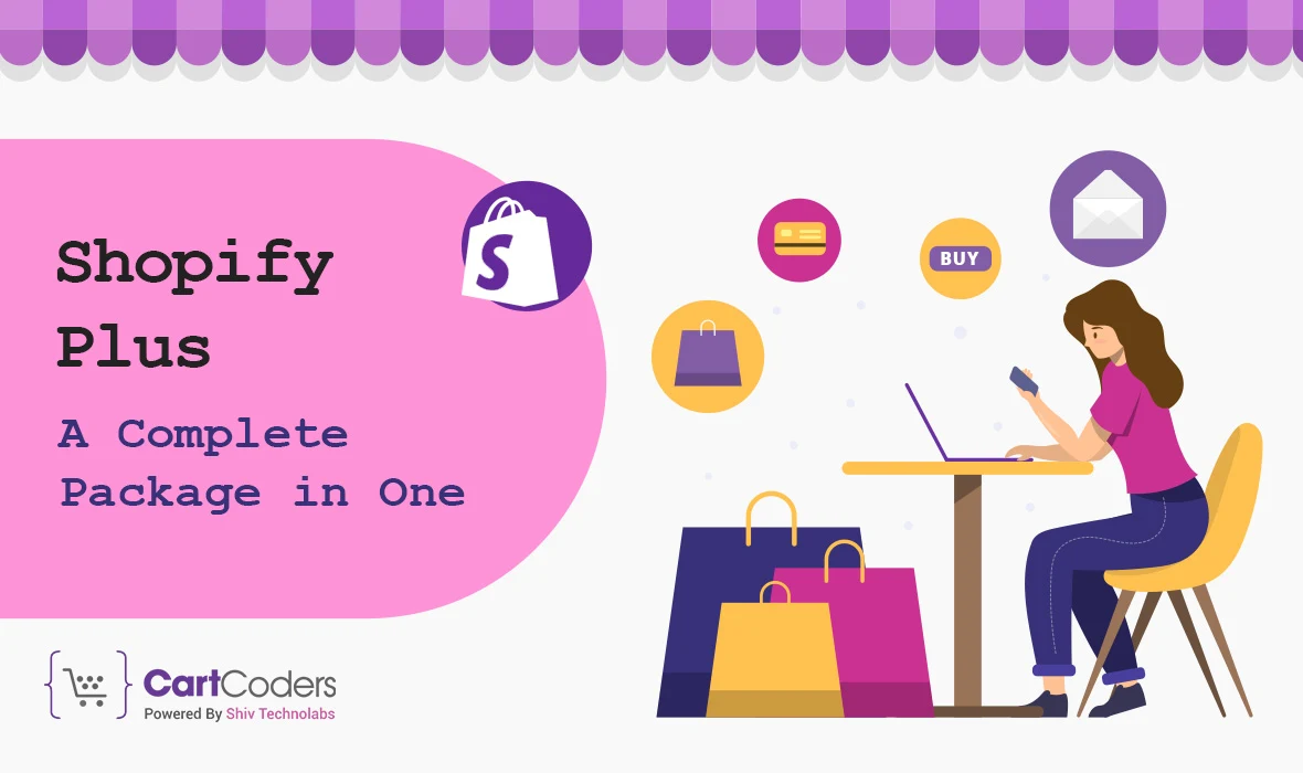 Shopify Plus – A Complete Package in One