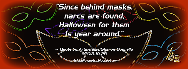 Narcs Behind Masks quote by/copyrighted to Artsieladie