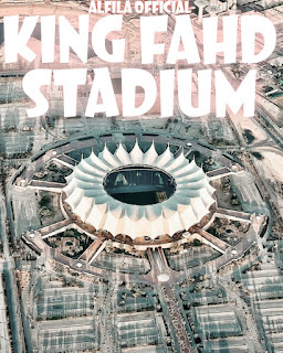 KING FAHD RIYAD STADIUM SAUDI ARABIA, Review, Entrance Ticket Prices, Opening Hours, Location and Activities [Latest]