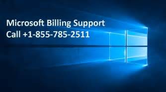 Microsoft billing phone number | Call +1-855-785-2511 toll-free