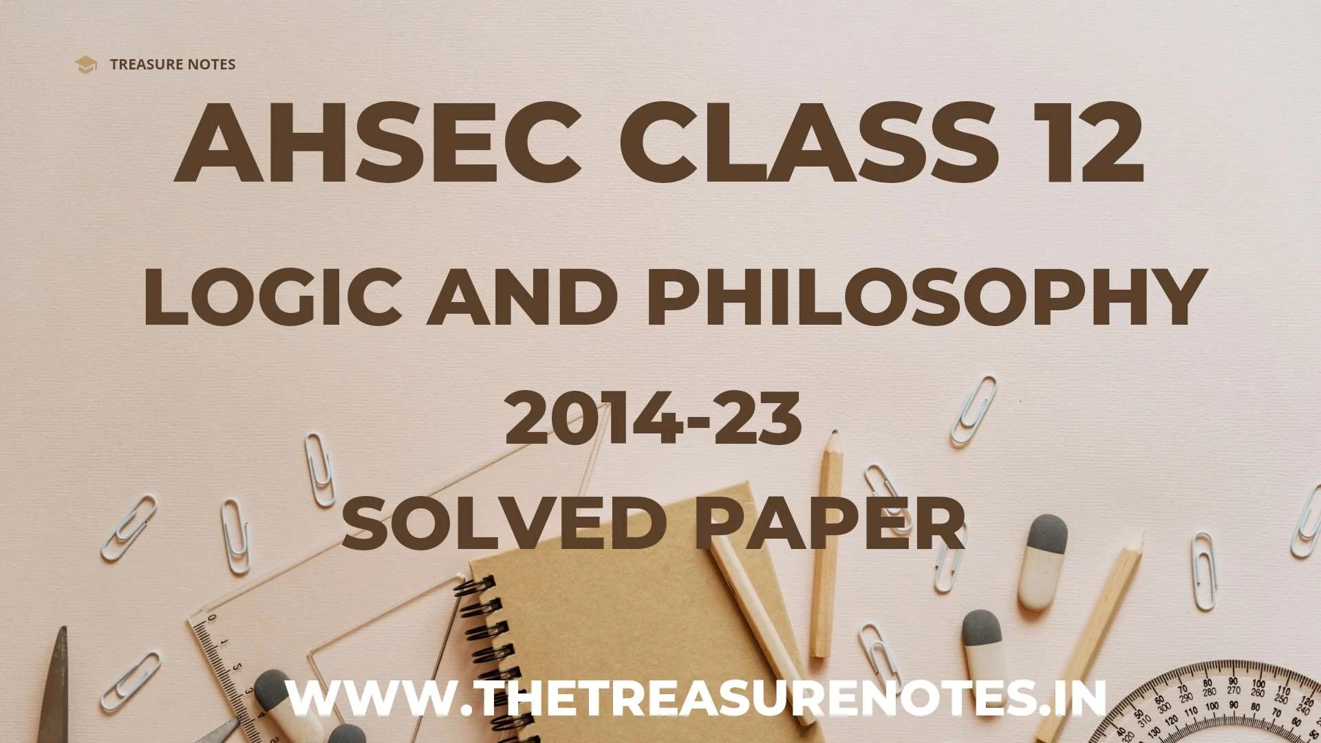 AHSEC Class 12 Logic and Philosophy Solved Question Paper 2023 [HS 2nd Year Logic and Philosophy Solved Paper 2023]