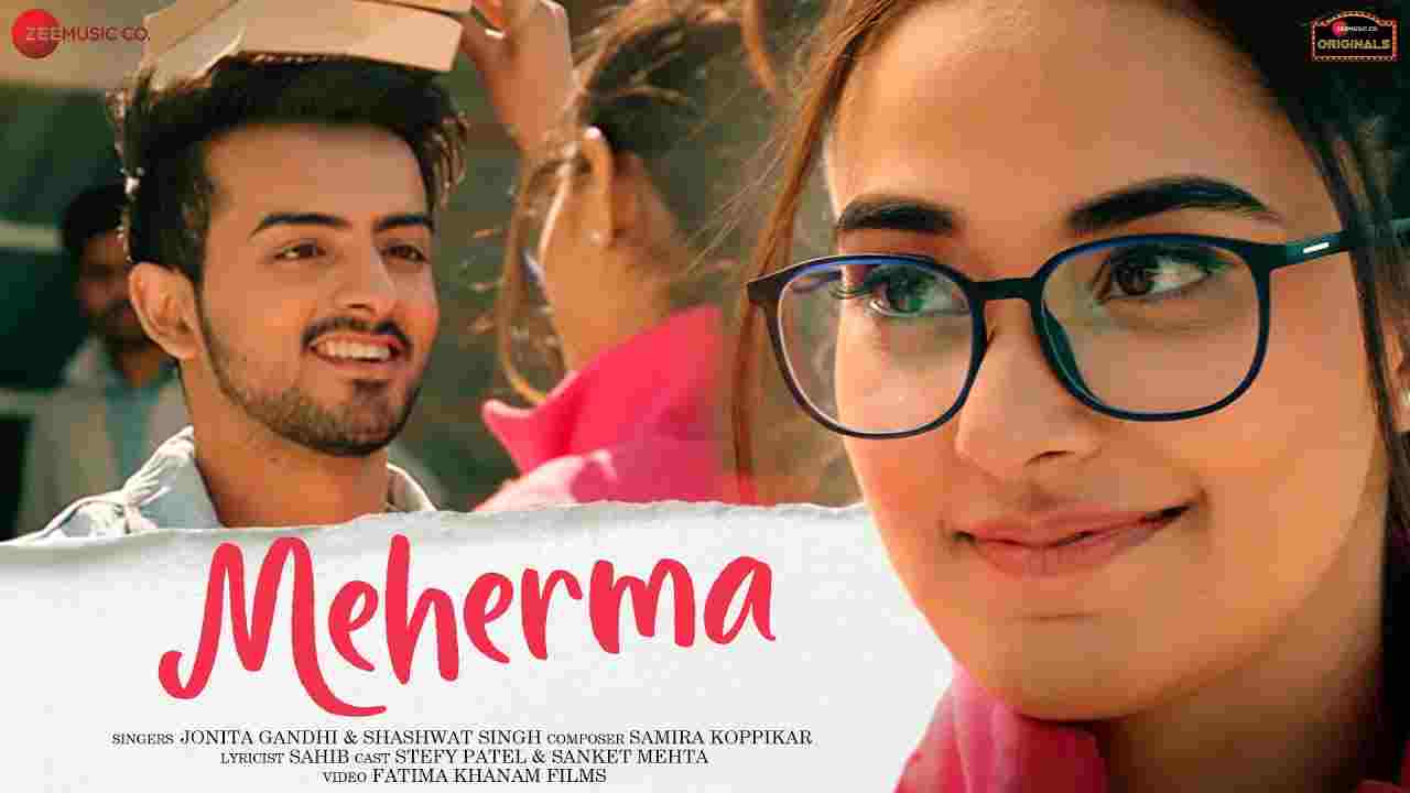 Meherma lyrics Jonita Gandhi x Shashwat Singh ft Stefy x Sanket Punjabi Song