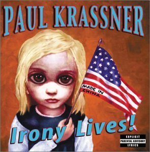 Paul Krassner's Iron Lives!