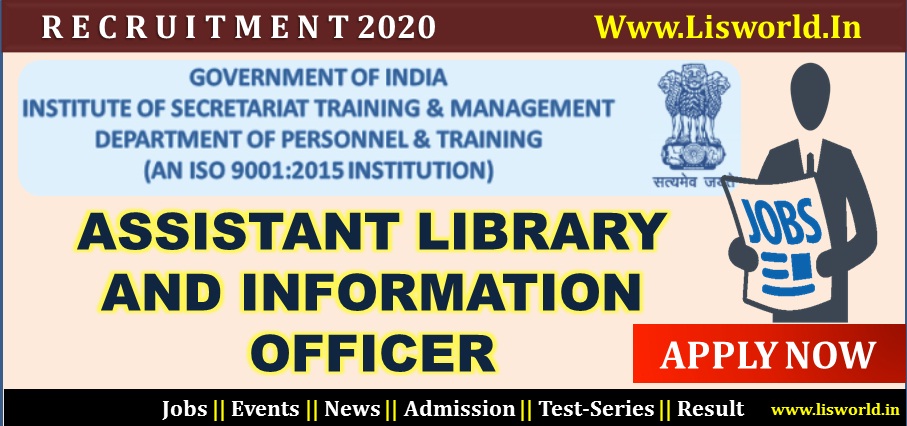 Recruitment For Assistant Library and Information Officer Post at Secretariat Training & Management, New Delhi