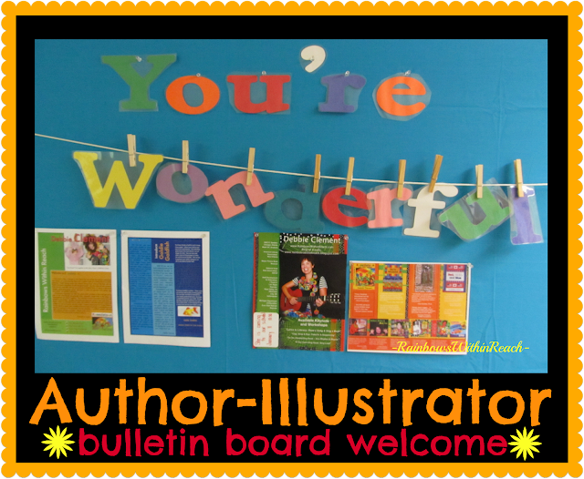 photo of: "You're Wonderful" bulletin board welcome for Author Illustrator School Visit