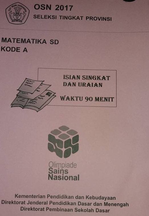 Soal dan Pembahasan OSP Matematika SD Tahun  Soal dan Pembahasan OSP Matematika SD Tahun 2017