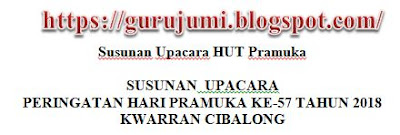 [SoalSiswa.blogspot.com] Contoh Susunan Upacara HUT Pramuka,