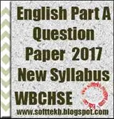 English B Question Paper  Part- A 2017 ( new Syllabus) – WBCHSE