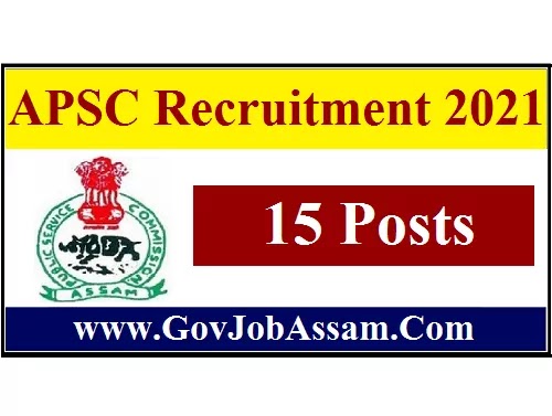 APSC Recruitment 2021