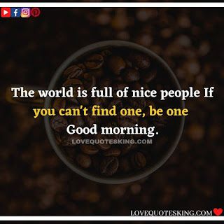 Good morning message for lover in english | Morning motivation quotes in english |  Good morning quotes for wife in english | Good morning message for wife in english