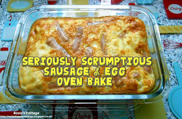 Seriously Scrumptious Sausage & Egg Oven Bake - A delicious, savoury oven bake that's quick and easy to make, perfect for dinner after a busy day...