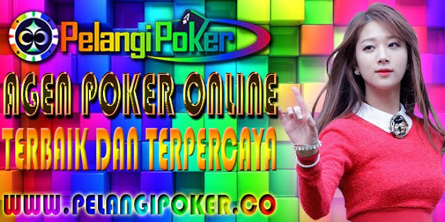 Agen-Poker-Online-Terbaik-dan-Terpercaya