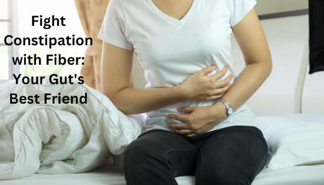 The Role of Fiber in Your Diet and How it Helps Prevent Constipation