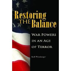 Restoring the Balance: War Powers in an Age of Terror