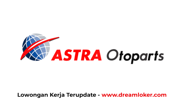 Lowongan Kerja PT Astra Otoparts Tbk