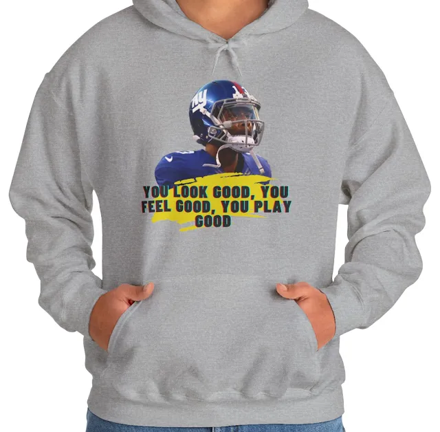 A Hoodie With NFL Player Odell Beckham Jr and Quote You Look Good, You Feel Good, You Play Good