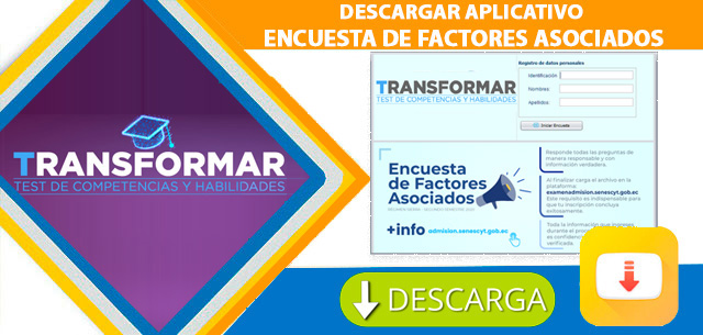 Descargar Aplicativo Encuesta de Factores Asociados Transformar SENESCYT Inscripciones 2020