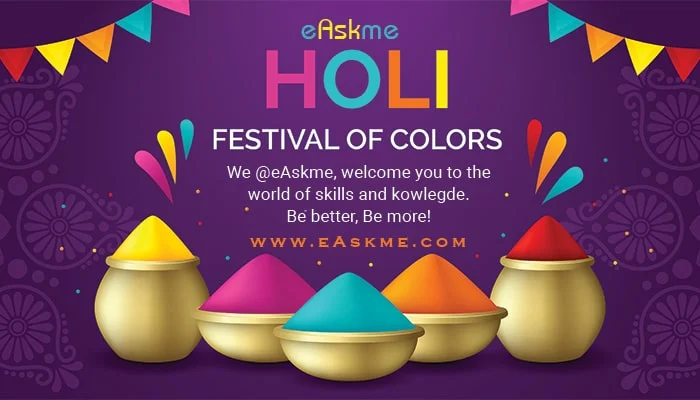 Happy Holi: Festival Of Colors: eAskme