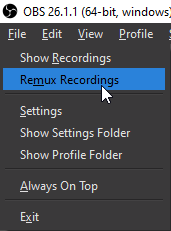 OBS File Menu, Select Remux Recordings