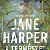 Jane Harper - A természet ereje 