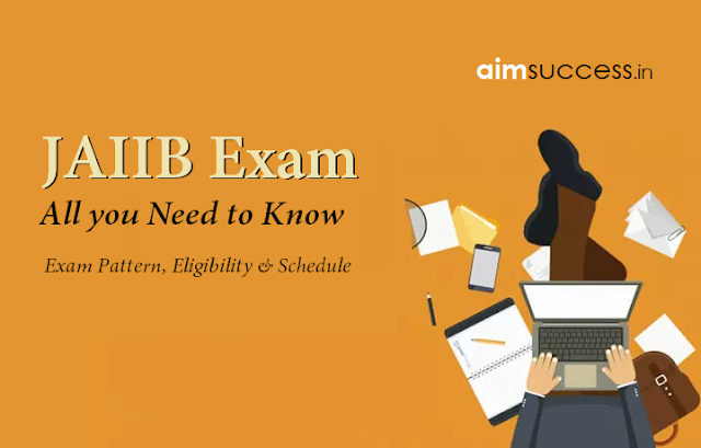 How to Prepare for JAIIB Exam : All you Need to Know