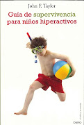 Título: Guía de supervivencia para niños hiperactivos. Autor: John F. Taylor (guã­a de supervivencia para niã±os hiperactivos)