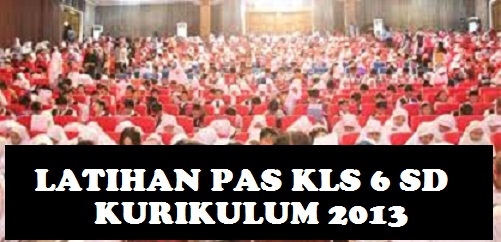  merupakan suatu acara yang dilakukan untuk meng SOAL DAN KUNCI JAWABAN UAS - PAS KELAS 6 SD - MI TEMA 1 TEMA 2 TEMA 3 TEMA 4 DAN TEMA 5 (KURIKULUM 2013)