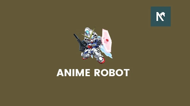 Anime Tentang Robot / Mecha Terbaik