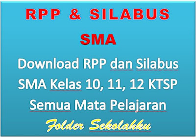 RPP dan Silabus SMA Kelas 10, 11, 12 KTSP Semua Mata Pelajaran