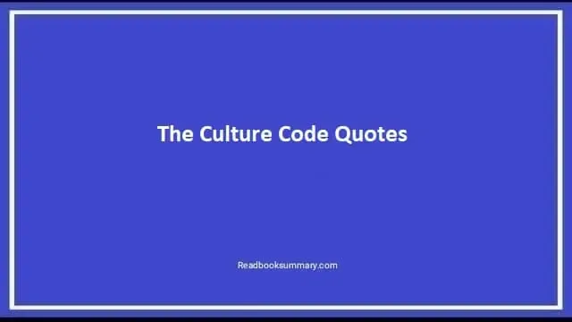 The Culture Code Quotes