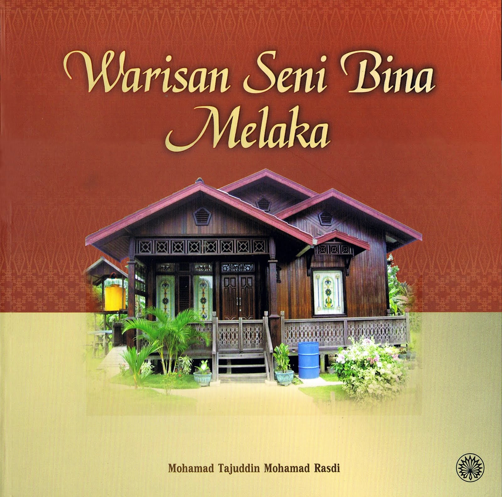  Rumah  Melaka Warisan  Melayu  Rumah  Warisan  Sentuhan Moden 