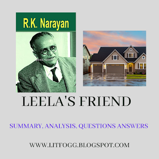 Leela's Friend Summary Explanation Questions Answers