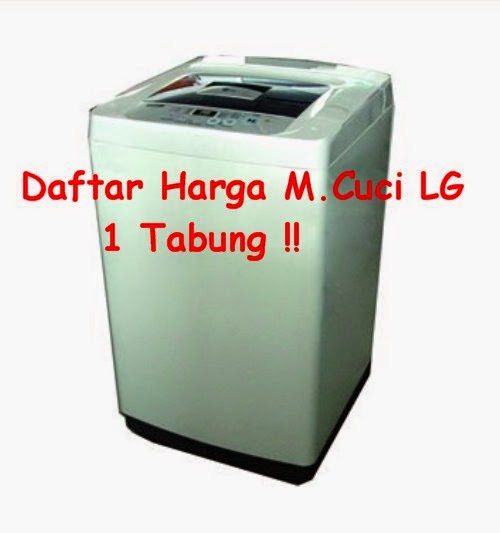 Daftar Harga Mesin Cuci LG 1 Tabung  DAPTAR HARGA BARANG 