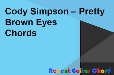Cody Simpson – Pretty Brown Eyes Chords
