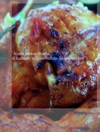 Resep Ayam Bakar Madu, Lezat Menggigit!