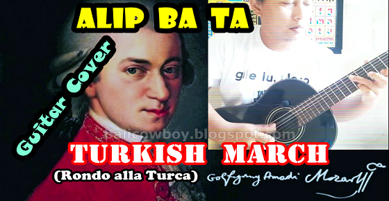 Alip Ba Ta TURKISH MARCH / RONDO ALLA TURCA (Mozart) Guitar Cover