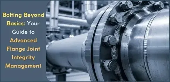 Advanced Flange Joint Integrity Management Advanced Flange Joint Integrity Management