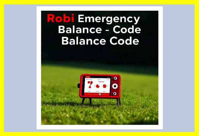 রবি ইমারজেন্সি ব্যালেন্স দেখার কোড | Robi Emergency Balance Code Jhotpot