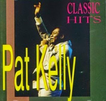 PAT KELLY - Classic Hits of Pat Kelly