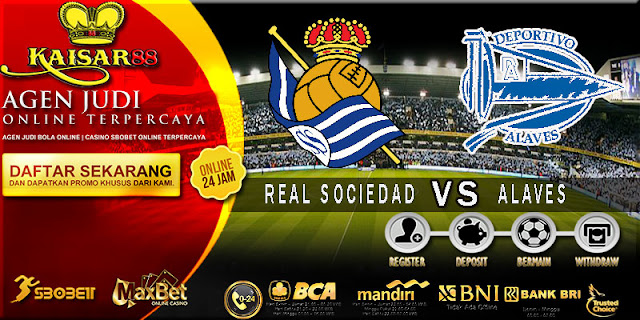 PREDIKSI TEBAK SKOR JITU LIGA SPANYOL REAL SOCIEDAD VS ALAVES 5 MARET 2018