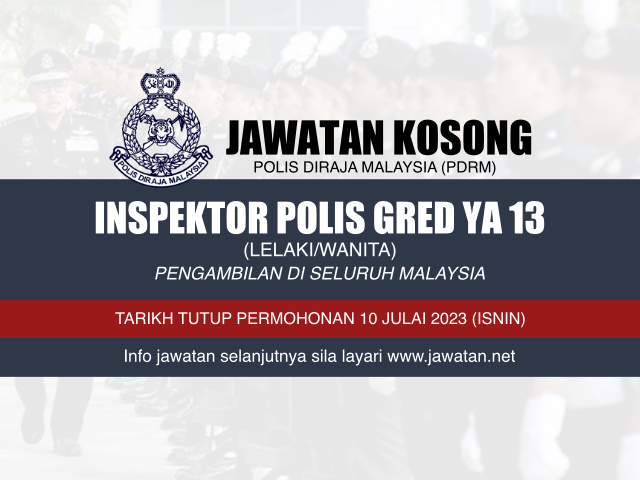 Jawatan Kosong Inspektor Polis Gred YA13 Tahun 2023