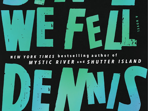 What to read now: Since We fell by Dennis Lehane