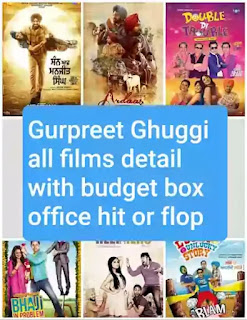 Gurpreet Ghuggi - all movie list budget box office hit or flop detail box office gil