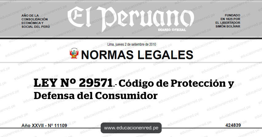 LEY Nº 29571.- Código de Protección y Defensa del Consumidor