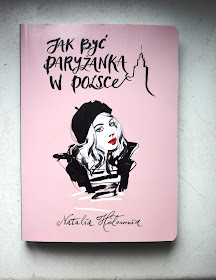 Recenzje #34 - "Jak być Paryżanką w Polsce?" - okładka książki pt."Jak być Paryżanką w Polsce?" - Francuski przy kawie