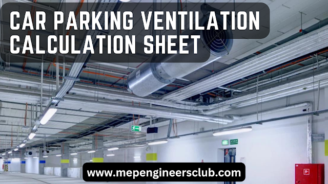 Why Car Parking Ventilation is Important? Car Parking Ventilation Calculation Sheet Download