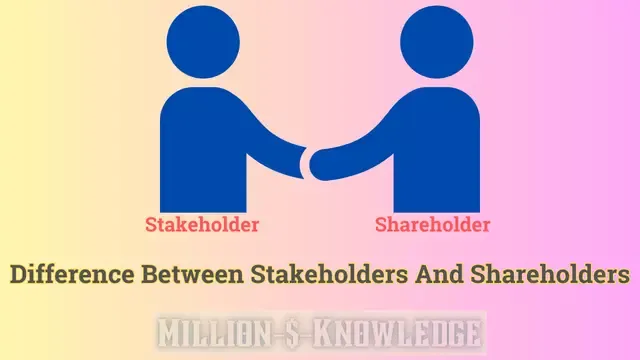 Difference Between Stakeholders And Shareholders