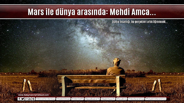 akademi dergisi, mars, mars'ta hayat var mı, mehdi amca, Mehmet Fahri Sertkaya, nasa, roswell ufo kazası, süleyman hilmi tunahan, Uzayda Hayat Var mı?, ye'cüc me'cüc, 