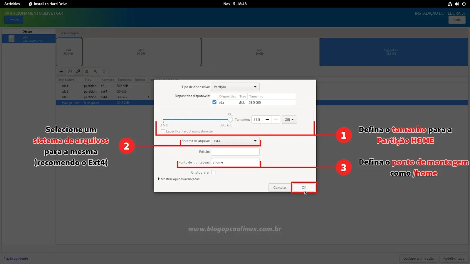 Defina o tamanho para a partição HOME, o sistema de arquivos e o ponto de montagem como /home